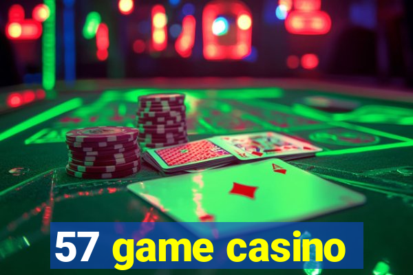57 game casino